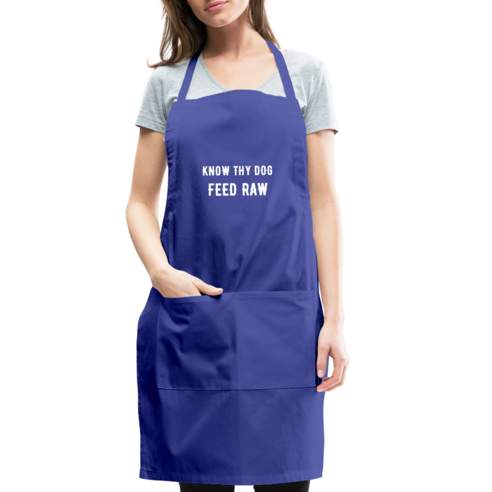 Know Thy Dog Feed Raw Adjustable Apron - royal blue