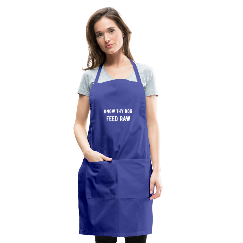 Know Thy Dog Feed Raw Adjustable Apron - royal blue