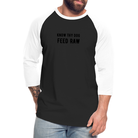 Know Thy Dog Feed Raw Baseball T-Shirt - black/white
