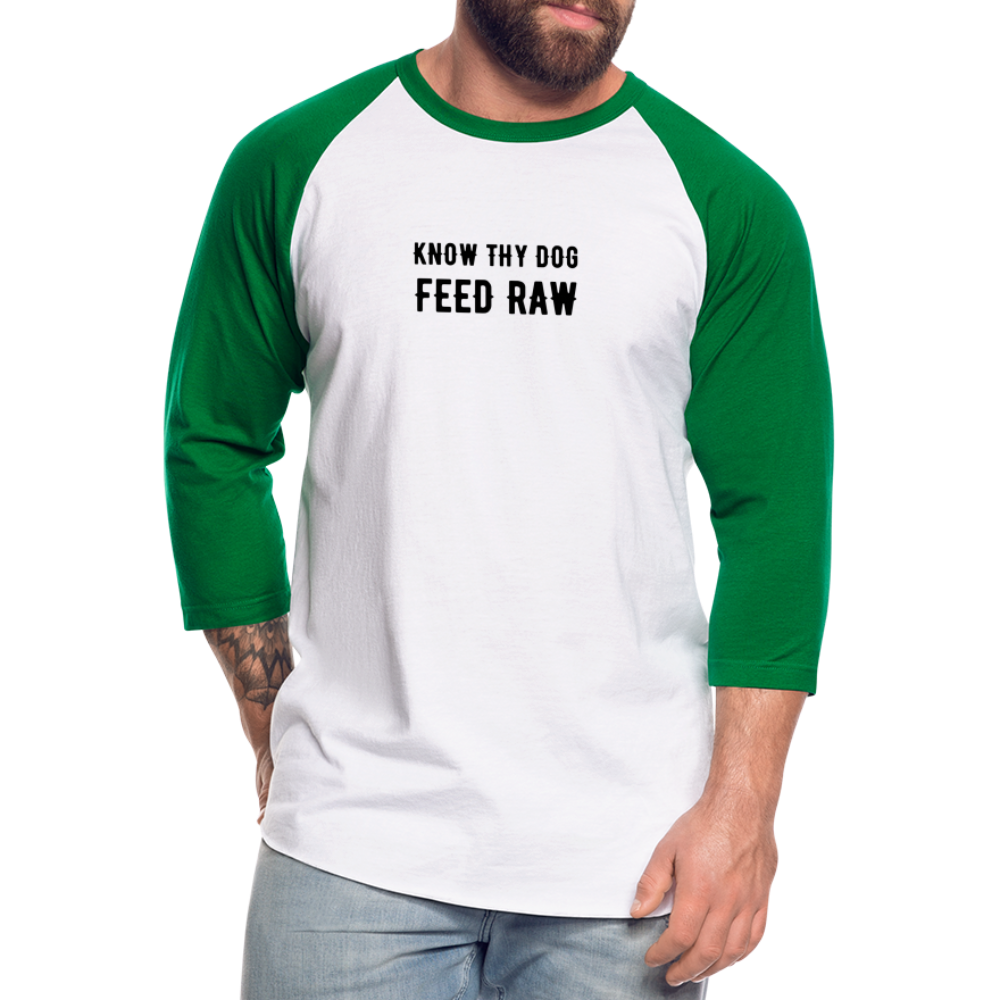 Know Thy Dog Feed Raw Baseball T-Shirt - white/kelly green