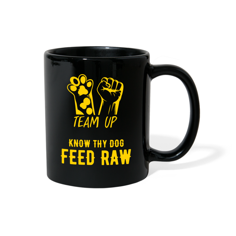 Team Up - Know Thy Dog Feed Raw Black Full Color Mug - black