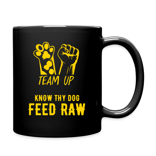 Team Up - Know Thy Dog Feed Raw Black Full Color Mug - black