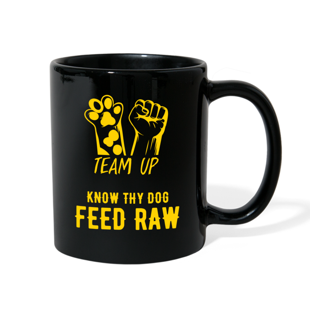 Team Up - Know Thy Dog Feed Raw Black Full Color Mug - black