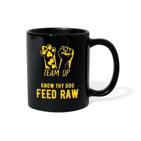 Image of Team Up - Know Thy Dog Feed Raw Black Full Color Mug - black