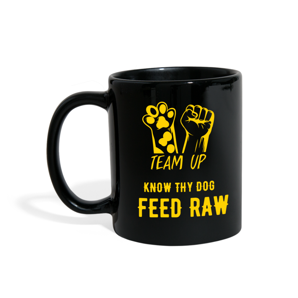 Team Up - Know Thy Dog Feed Raw Black Full Color Mug - black