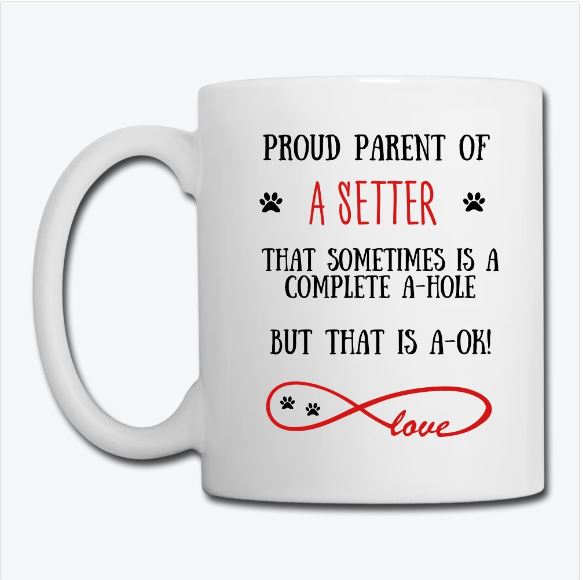 Setter gift, Setter mom, Setter mug, Setter gift for women, Setter mom mug, Setter mommy, Setter